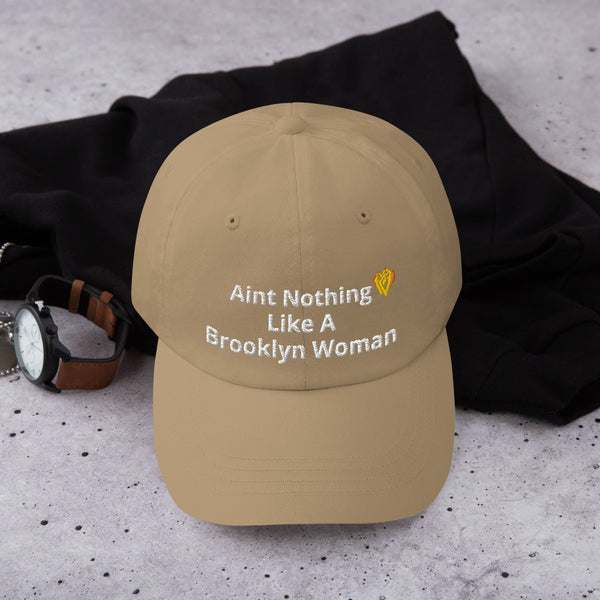 Aint Nothing Like A Brooklyn Woman Dad Hat