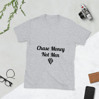Chase Money Not Men