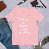 Taking A Break from Adulting