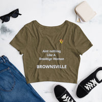 Aint nothing Like A Brooklyn Woman- Brownsville crop top